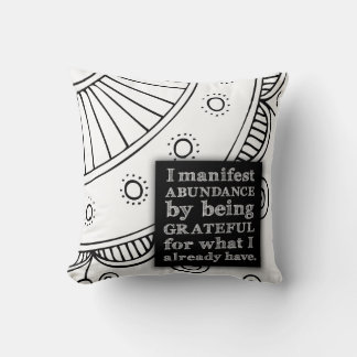 I Manifest Abundance By Being Grateful Affirmation Cushion