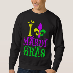 I Mardi Gras Fleur De Lys Symbol Women Men New Orl Sweatshirt