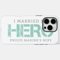 I Married My Hero - Marine's Wife