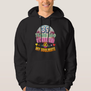I Married My Soulmate 39 Years Ago 39th Wedding An Hoodie