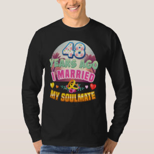 I Married My Soulmate 48 Years Ago 48th Wedding An T-Shirt