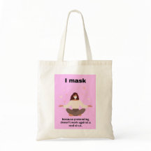 I mask because totebag