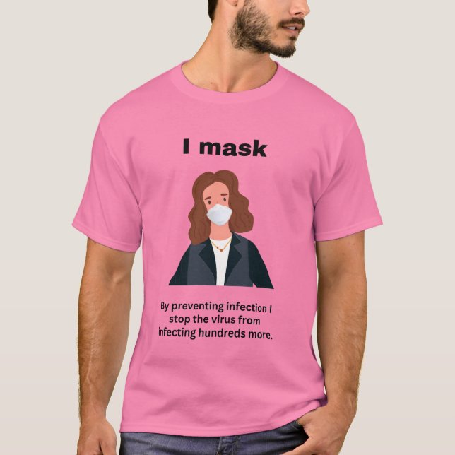 I mask. By preventing infection - for light  T-Shirt (Front)