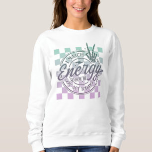 I Match Energy, Peace Sign, Chequered Design  Sweatshirt
