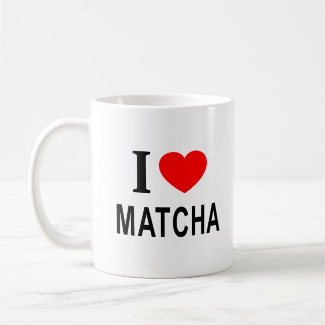 I ❤️ MATCHA I LOVE MATCHA I HEART MATCHA COFFEE MUG (Left)