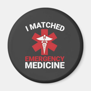I Matched Emergency Medicine Graduation Magnet