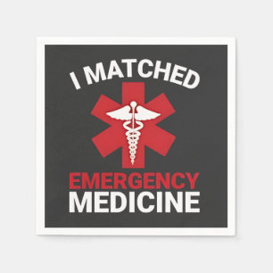 I Matched Emergency Medicine Graduation Napkin