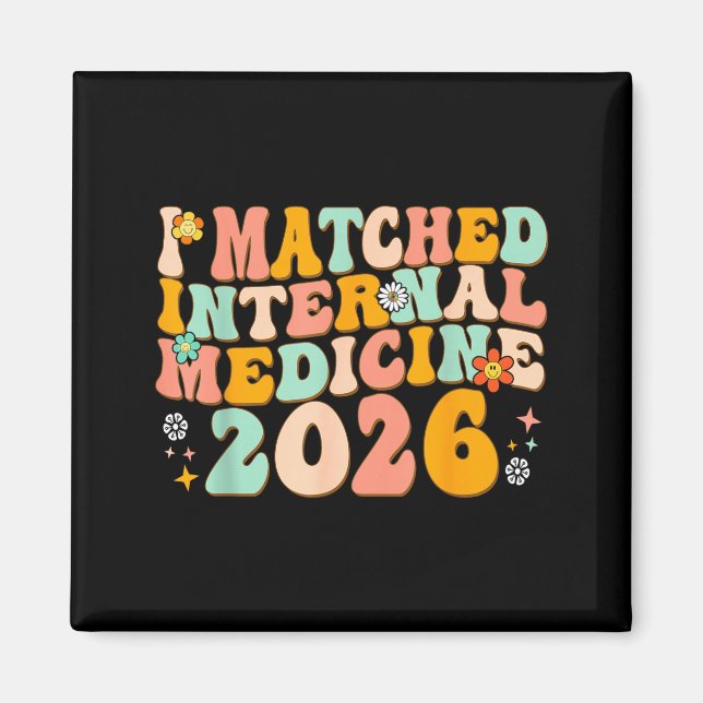 I Matched Internal Medicine Match Day 2026 Magnet (Front)