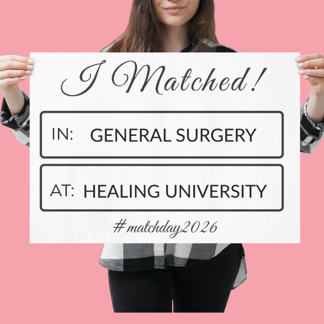 I Matched Sign | Personalized Medical School (Creator Uploaded)