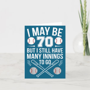 I May Be 70 Baseball Player 70th Birthday Party  Card