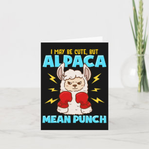 I May Be Cute But Alpaca Mean Punch Funny Boxer Ll Card