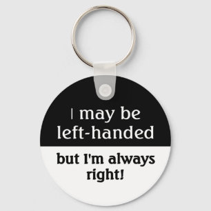I may be left-handed key ring