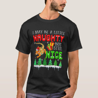 I May Be Little Naughty But Still Nice Xmas Bearde T-Shirt
