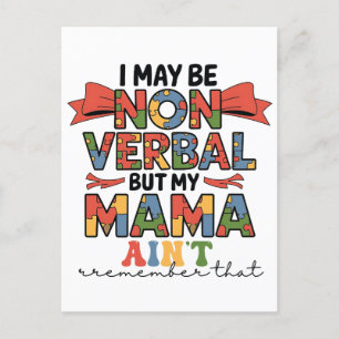 I May Be Non-Verbal But My Mama Ain't Autism Mum Holiday Postcard