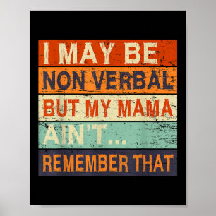 I May Be Non Verbal Nonverbal Autism Awareness  Poster