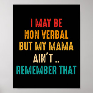 I May Be Non Verbyl Nonverl Autism Awareness Poster