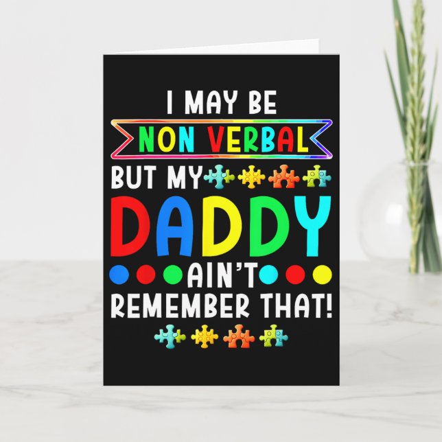 I May Be Non Verl But My Daddy Ain't Remember That Card (Front)