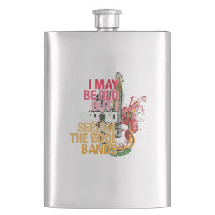 I May Be Old But I Got I Got To See All The Cool Hip Flask