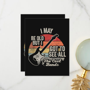 I May Be Old But I Got to See All the Cool Bands Thank You Card