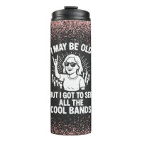 "I May Be Old But I Saw All The Cool Bands" 