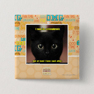 I may be schizophrenic 15 cm square badge