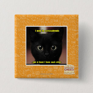 I may be schizophrenic 15 cm square badge