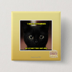 I may be schizophrenic 15 cm square badge