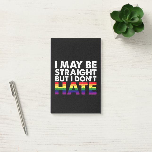 I May Be Straight But I Don't Hate LGBT Gay Post-it Notes (Office)