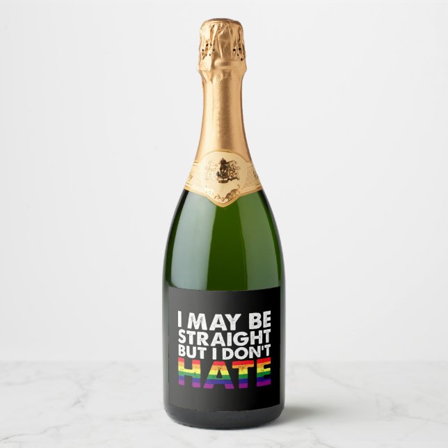 I May Be Straight But I Don't Hate LGBT Gay Sparkling Wine Label (Front)