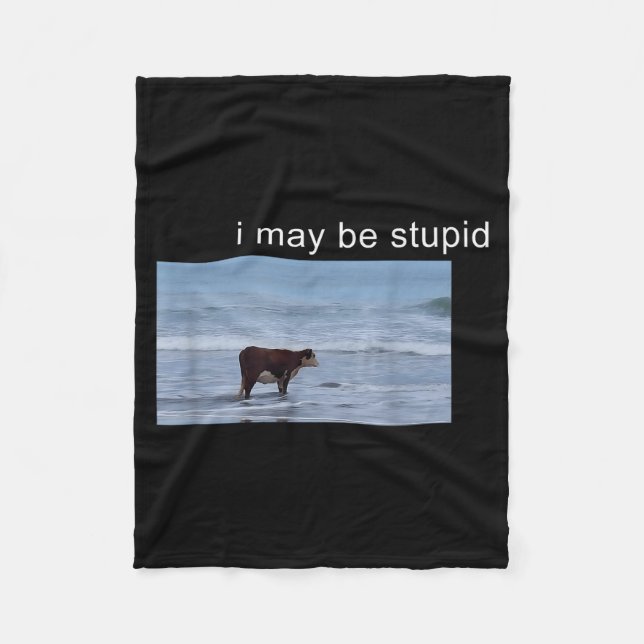 I May Be Stud Cow Meme I May Be Stud Funny  Fleece Blanket (Front)