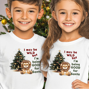 I May Be Wild Christmas Lion Kids T-Shirt