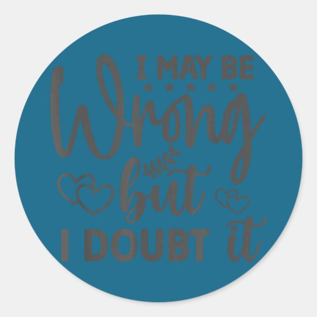 I may be wrong but i doubt it  classic round sticker (Front)