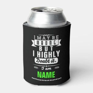 I may be wrong but I highly doubt it Name Can Cool Cooler