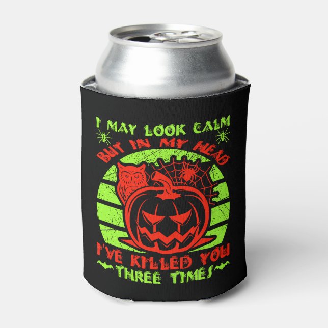 I May Look Calm But Halloween Spider Owl Pumpkin Can Cooler (Can Front)