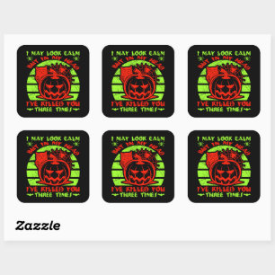 I May Look Calm But Halloween Spider Owl Pumpkin Square Sticker