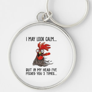 I May Look Calm But In My Head I've Picked You 3 T Key Ring