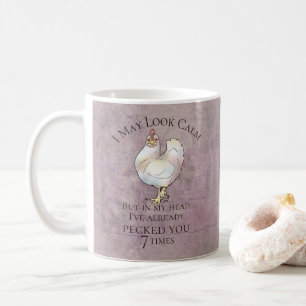 "I May Look Calm" Chicken Coffee Mug