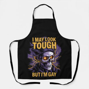 I May Look Tough But I'm Gay LGBTQ Pride Ally Apron