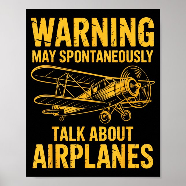 I May Sntaneously Talk About Airplanes Funny Airpl Poster (Front)