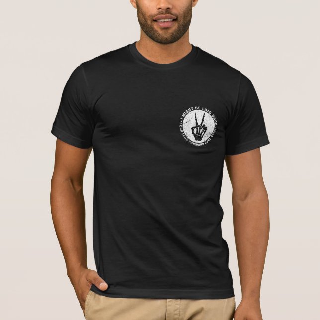 I Might Be Laid Back But I Can Lean Forward Real  T-Shirt (Front)