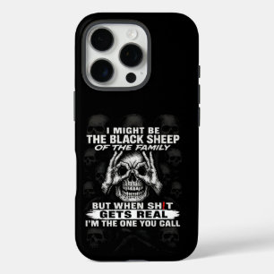 I Might Be The Black Sheep Of The Family iPhone 16 Pro Case