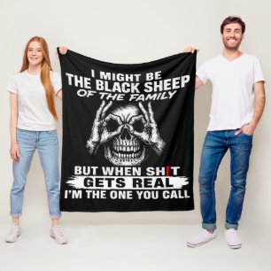 I Might Be The Black Sheep Of The Family Fleece Blanket