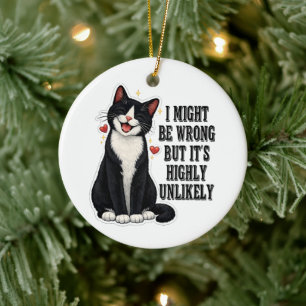 I Might Be Wrong But It's Highly Unlikely Funny Ceramic Tree Decoration