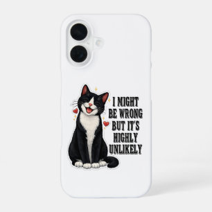 I Might Be Wrong But It's Highly Unlikely Funny iPhone 16 Case