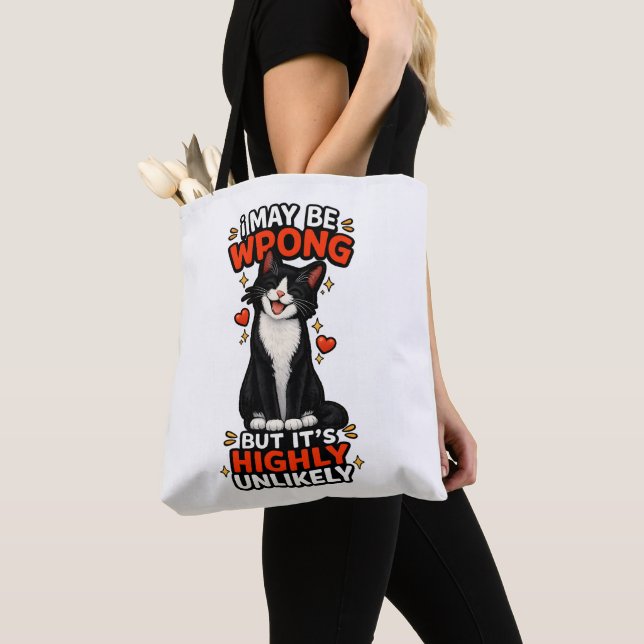 I Might Be Wrong But It's Highly Unlikely Funny Tote Bag (Close Up)