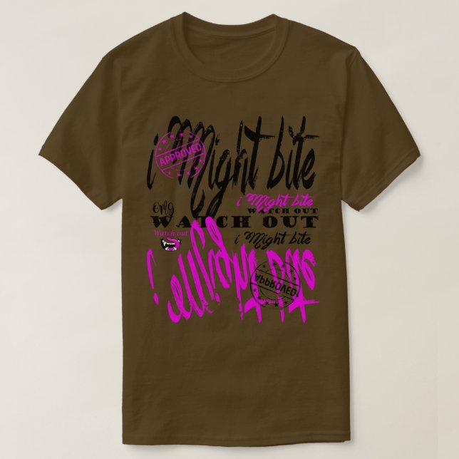 I Might Bite Street Art Street Wear T-Shirt (Design Front)