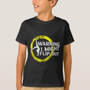 I Might Flip Out Funny Gymnast Cheerleading Gifts T-Shirt