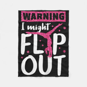 I Might Flip Out Funny Gymnast T Shirt Cheerleadin Fleece Blanket