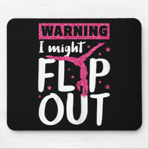 I Might Flip Out Funny Gymnast T Shirt Cheerleadin Mouse Pad