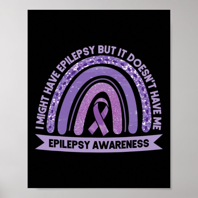 I Might Have Epilepsy Awareness Purple Rainbow Rib Poster (Front)